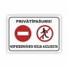 Zīme "Nepiederošiem ieeja aizliegta"